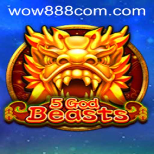 Discover the Mystical World of 5GodBeasts and Unleash Fun with Wow888